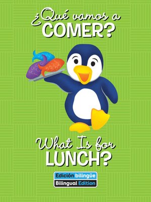cover image of ¿Qué vamos a comer? / What Is for Lunch?